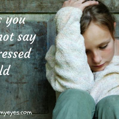 15 Things parents should not say to a stressed child