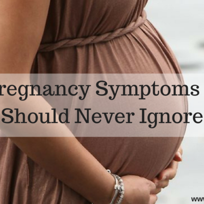 10 Pregnancy symptoms you should never ignore