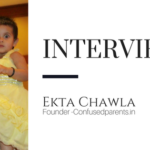 Mom Blogger Interview Feature- Ekta Chawla