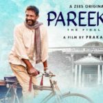 Critically Acclaimed Filmmaker Prakash Jha brings another Inspiring story Pareeksha on Zee5 OTT Platform