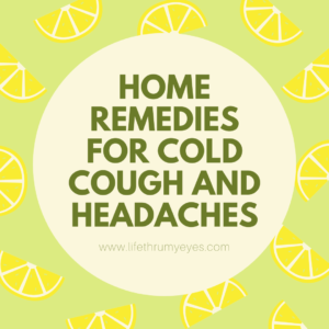 Home Remedies for Cold Cough and Headache